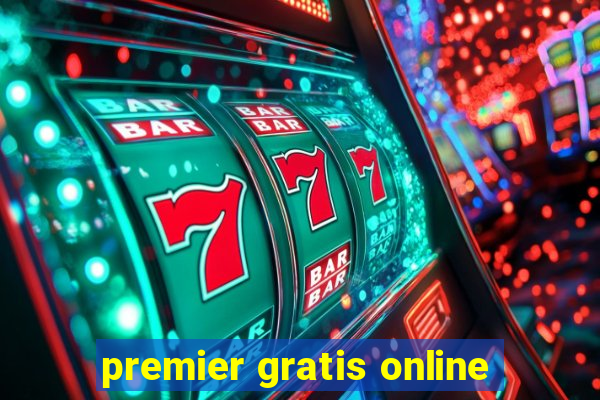 premier gratis online